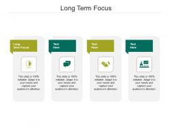 Long term focus ppt powerpoint presentation professional background cpb