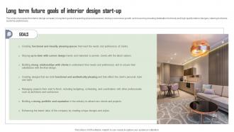 Long Term Future Goals Of Interior Design Start Up Interior Design Company Overview