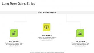 Long Term Gains Ethics In Powerpoint And Google Slides Cpb