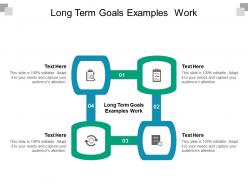 Long term goals examples work ppt powerpoint presentation icon maker cpb