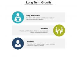 Long term growth ppt powerpoint presentation gallery graphics example cpb