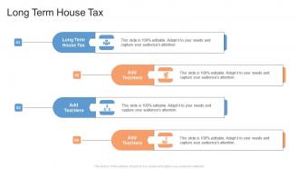 Long Term House Tax In Powerpoint And Google Slides Cpb