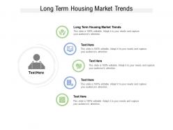 Long term housing market trends ppt powerpoint presentation pictures slide portrait cpb