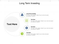 Long term investing ppt powerpoint presentation file introduction cpb