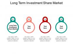 Long term investment share market ppt powerpoint presentation ideas design ideas cpb