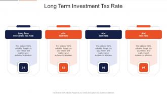 Long Term Investment Tax Rate In Powerpoint And Google Slides Cpb