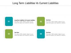 Long term liabilities vs current liabilities ppt powerpoint presentation pictures design ideas cpb
