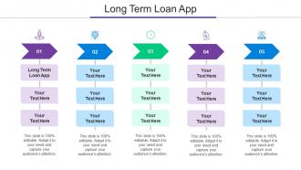 Long Term Loan App Ppt Powerpoint Presentation Images Cpb