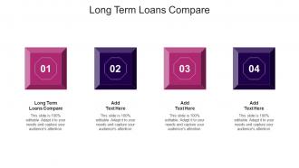 Long Term Loans Compare Ppt Powerpoint Presentation Summary Topics Cpb