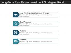 Long term real estate investment strategies retail processes cpb