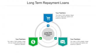 Long Term Repayment Loans Ppt Powerpoint Presentation Inspiration Background Cpb