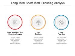 Long term short term financing analysis ppt powerpoint presentation infographic template show cpb
