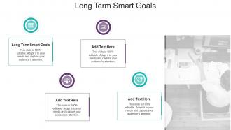 Long Term Smart Goals In Powerpoint And Google Slides Cpb