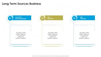 Long Term Sources Business In Powerpoint And Google Slides Cpb