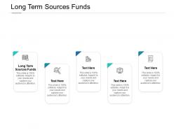 Long term sources funds ppt powerpoint presentation demonstration cpb