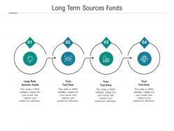 Long term sources funds ppt powerpoint presentation portfolio introduction cpb