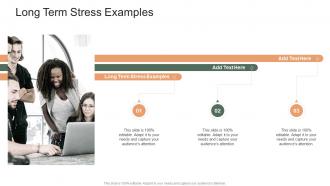 Long Term Stress Examples In Powerpoint And Google Slides Cpb