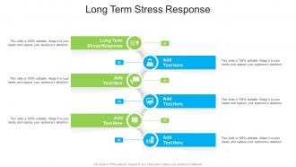 Long Term Stress Response In Powerpoint And Google Slides Cpb