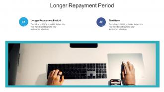 Longer repayment period ppt powerpoint presentation model portfolio cpb