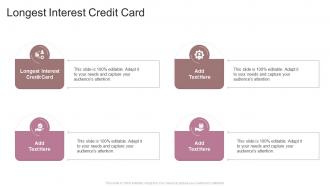 Longest Interest Credit Card In Powerpoint And Google Slides Cpb