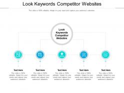 Look keywords competitor websites ppt powerpoint presentation infographic template cpb