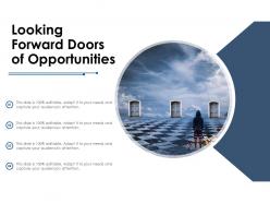 Looking Forward Doors Of Opportunities