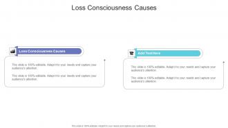 Loss Consciousness Causes In Powerpoint And Google Slides Cpb