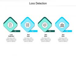 Loss detection ppt powerpoint presentation professional graphic tips cpb