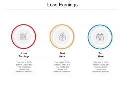 Loss earnings ppt powerpoint presentation layouts ideas cpb