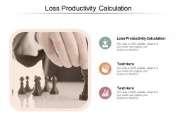 Loss productivity calculation ppt powerpoint presentation infographic template examples cpb