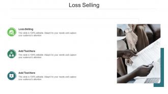 Loss Selling In Powerpoint And Google Slides Cpb