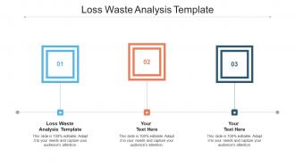 Loss waste analysis template ppt powerpoint presentation slide download cpb