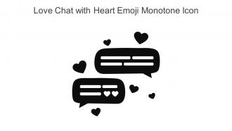 Love Chat With Heart Emoji Monotone Icon In Powerpoint Pptx Png And Editable Eps Format