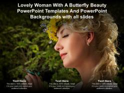 Lovely woman with a butterfly beauty templates with all slides ppt powerpoint