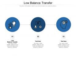 Low balance transfer ppt powerpoint presentation gallery examples cpb