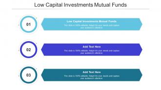 Low Capital Investments Mutual Funds Ppt Powerpoint Presentation Styles Cpb