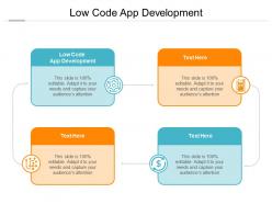 Low code app development ppt powerpoint presentation designs download cpb