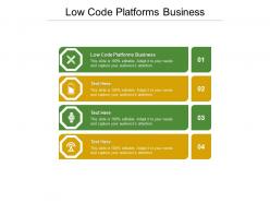 Low code platforms business ppt powerpoint presentation outline shapes cpb