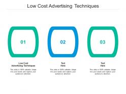Low cost advertising techniques ppt powerpoint presentation infographics graphics pictures cpb