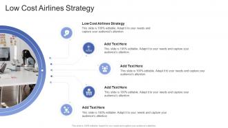 Low Cost Airlines Strategy In Powerpoint And Google Slides Cpb