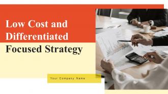 Low Cost And Differentiated Focused Strategy Powerpoint Presentation Slides
