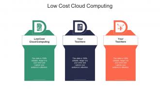 Low cost cloud computing ppt powerpoint presentation infographic template ideas cpb
