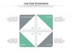 Low cost ecommerce ppt powerpoint presentation outline graphic images cpb