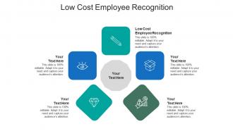 Low cost employee recognition ppt powerpoint presentation infographic template cpb