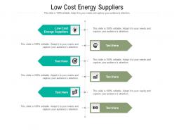 Low cost energy suppliers ppt powerpoint presentation infographics templates cpb