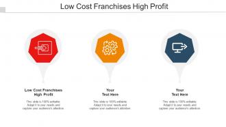 Low Cost Franchises High Profit Ppt Powerpoint Presentation Model Example Cpb