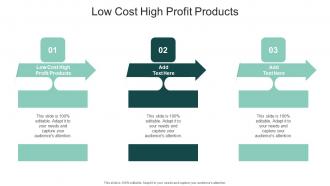 Low Cost High Profit Products In Powerpoint And Google Slides Cpb