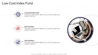 Low Cost Index Fund In Powerpoint And Google Slides Cpb