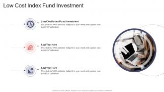 Low Cost Index Fund Investment In Powerpoint And Google Slides Cpb
