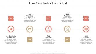 Low Cost Index Funds List In Powerpoint And Google Slides Cpb